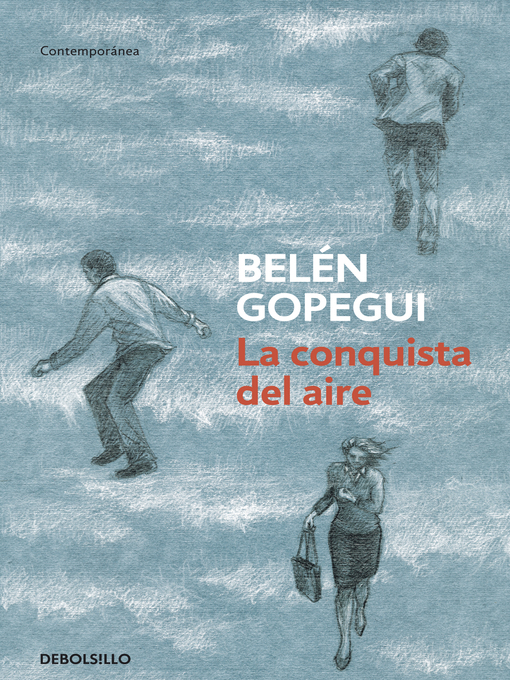 Title details for La conquista del aire by Belén Gopegui - Available